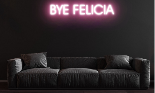 Bye Felicia